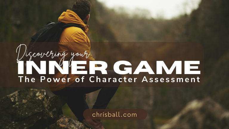 Discovering Your Inner Game The Power of Character Assessment
