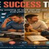 The Success Trap Why Winning at Work Can Cost You Everything at Home